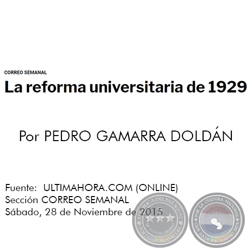 LA REFORMA UNIVERSITARIA DE 1929 - Por PEDRO GAMARRA DOLDN - Sbado, 28 de Noviembre de 2015